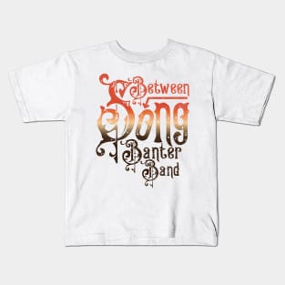 Between Song Banter Band / Funny Music Parody Kids T-Shirt